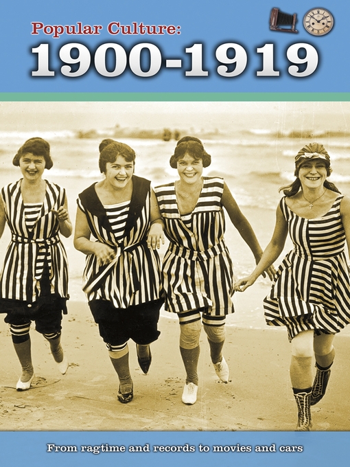 Title details for Popular Culture: 1900-1919 by Jilly Hunt - Available
